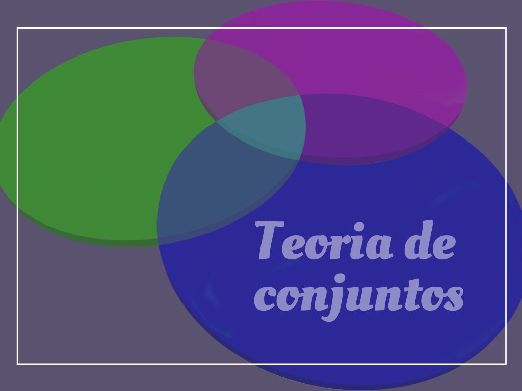 Teoria dos conjuntos Teoria dos conjuntos